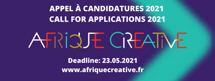 Appel à candidatures 2021 du programme « Afrique créative » ouvert à la Tunisie