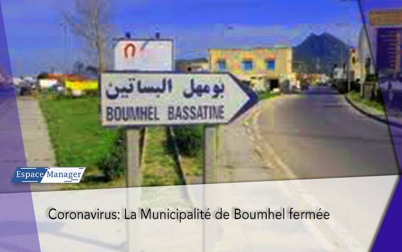 Coronavirus: La Municipalité de Boumhel fermée