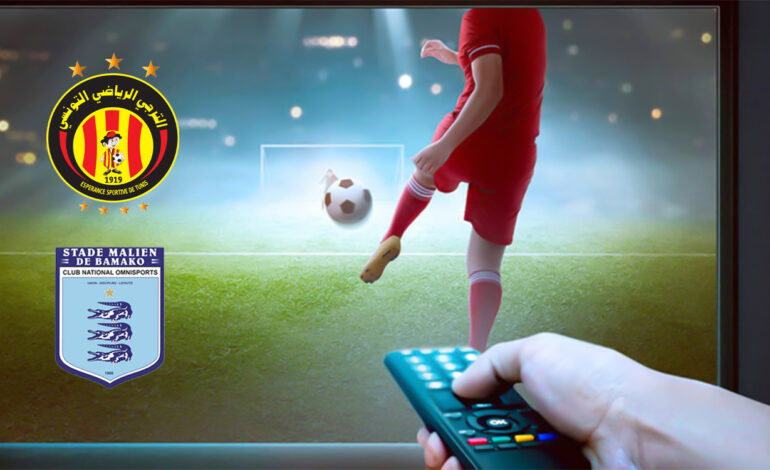 Où suivre en direct le match de l’Espérance contre le Stade Malien ?