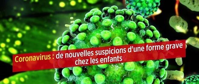 Coronavirus: de nouvelles suspicions d'une forme grave chez les enfants