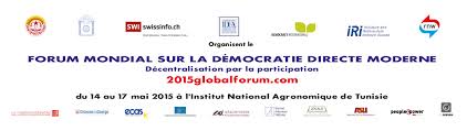 Tunisie: Le Forum mondial sur la démocratie directe moderne 2015, du 14 au 17 mai