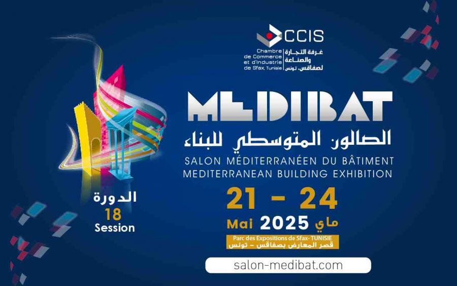 18ème édition de MEDIBAT (Sfax, 21-24 mai 2025) :