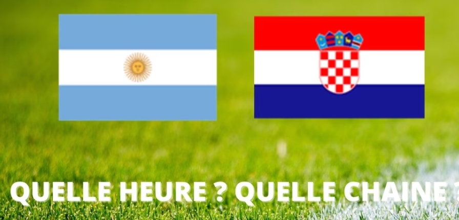 Argentine – Croatie : à quelle heure et sur quelle chaîne voir le match en direct ?