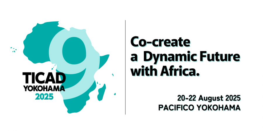 TICAD : Organisation au Japon de la 9ème conférence internationale de Tokyo sur le développement de l’Afrique