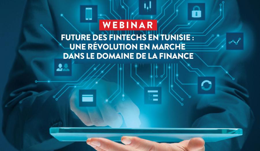Future des Fintech en Tunisie: une révolution en marche dans le domaine de la finance