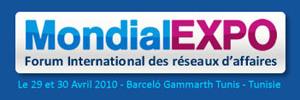 Tunisie: Premier forum des réseaux d’affaires «Mondial Expo 2010»