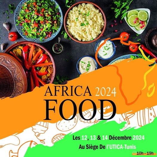 Le Salon Africa Food, du 12 au 14 décembre 2024 au siège de l’UTICA
