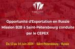 CEPEX : Une mission d’affaires  les 13 et 14 juin 2024, à Saint-Pétersbourg (Russie).