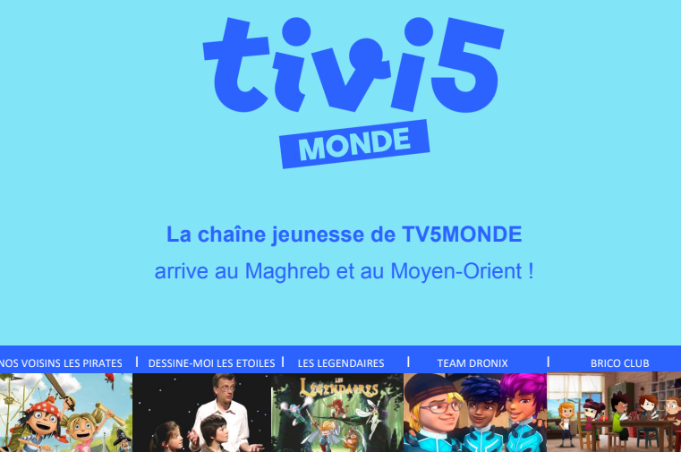  Lancement en Tunisie d'une nouvelle chaîne jeunesse francophone : Tivi5 Monde !