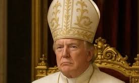 Donald Trump nouveau "Pape de Rome!"