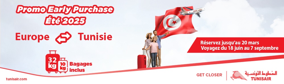 Tunisair: L'offre Early Purchase été 2025 se poursuit jusqu'au 20 mars